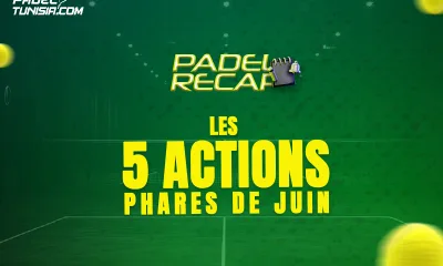 Padel recap Juin